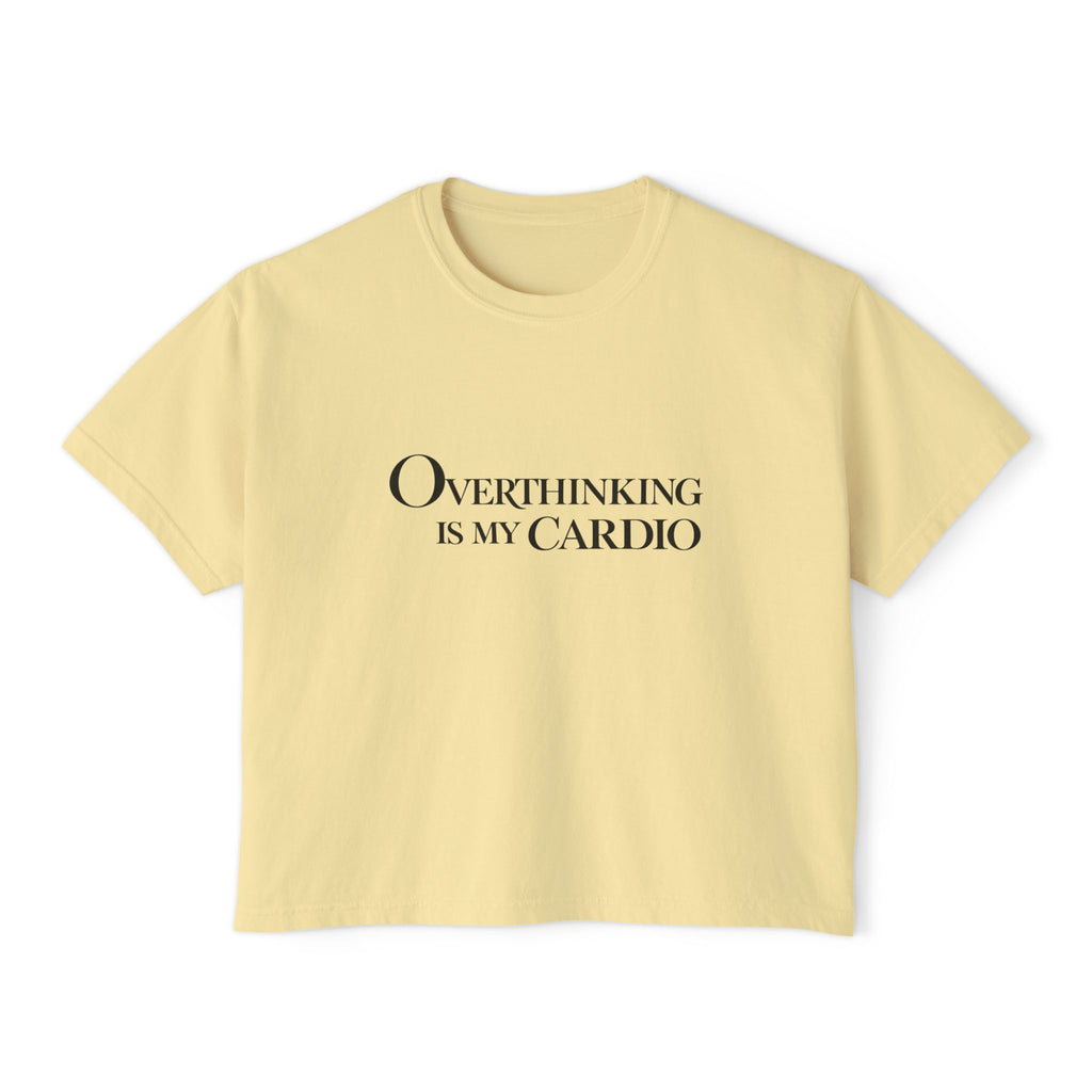 Overthinking Is My Cardio Boxy Tee - Women's Graphic Crop T-Shirt