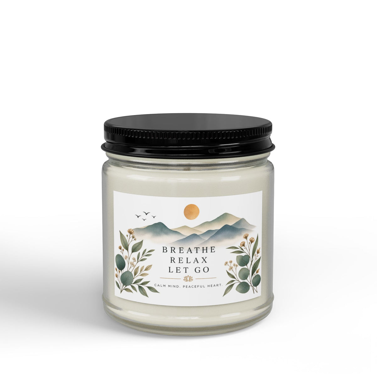 Soy Candle - "Breathe Relax Let Go" Aromatherapy Candle (4oz & 9oz)
