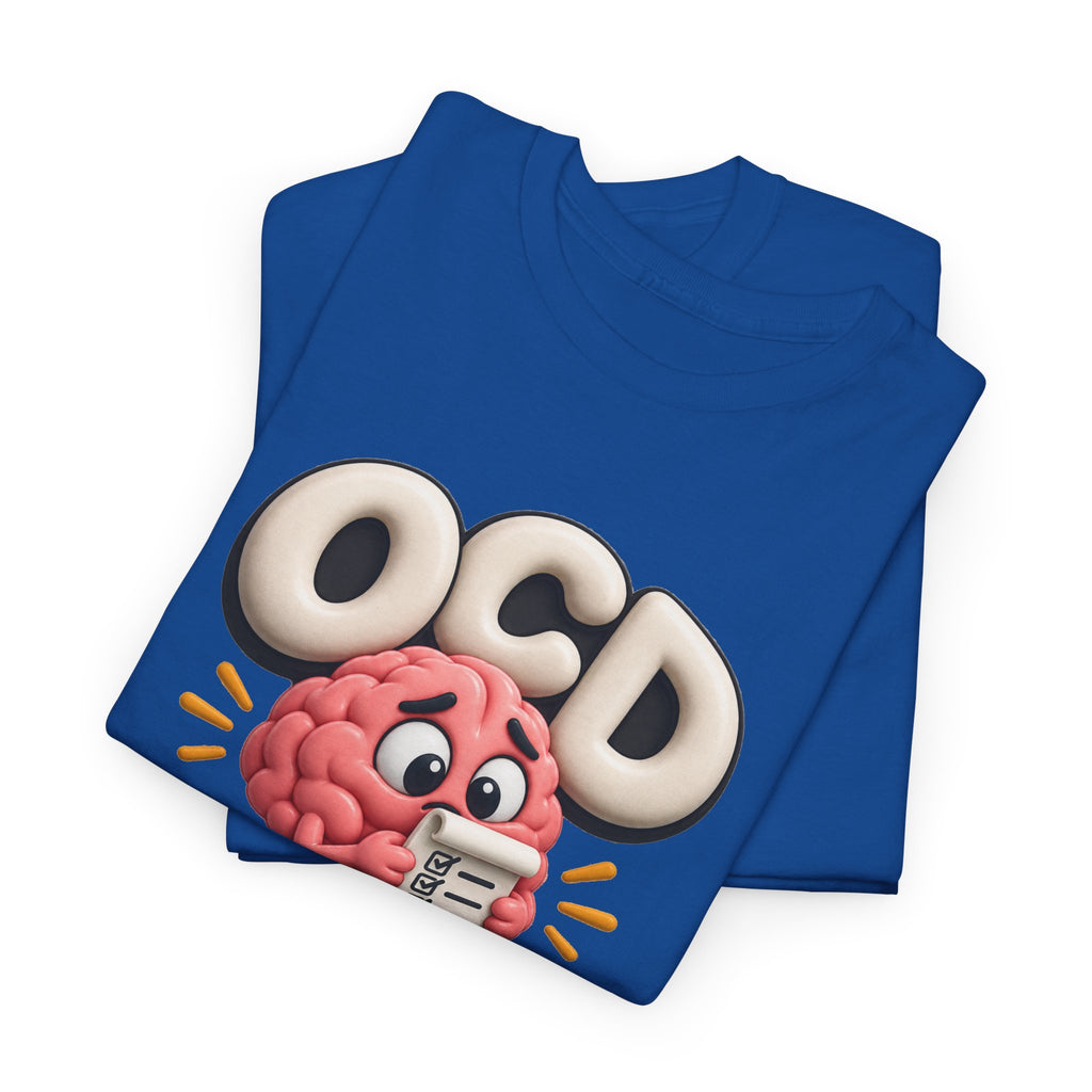 OCD Is Not a Quirk T-Shirt