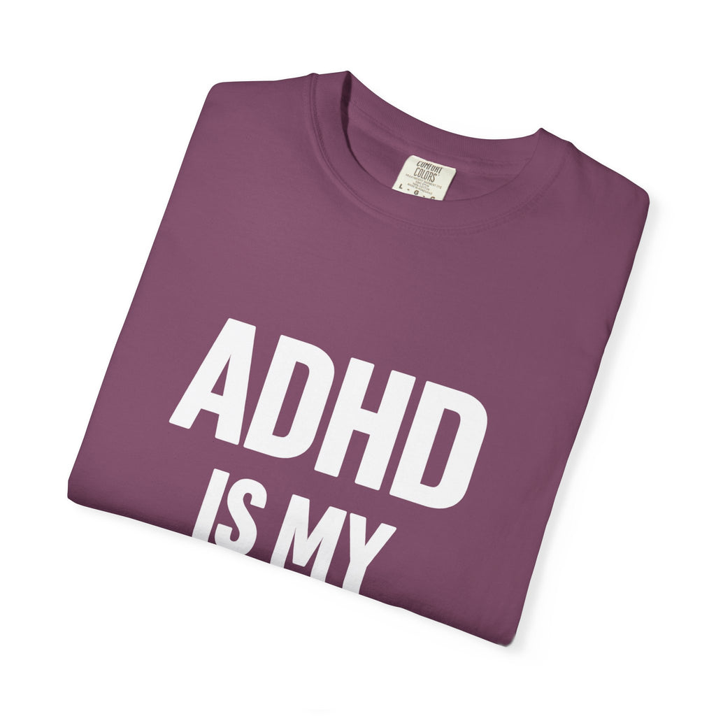 ADHD Is My Superpower T-Shirt
