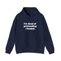 "I'm Tired of Pretending I Healed" Hoodie - Mental Health Awareness Pullover