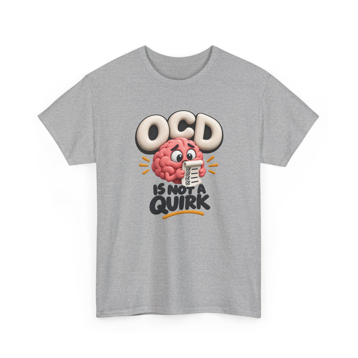 OCD Is Not a Quirk T-Shirt