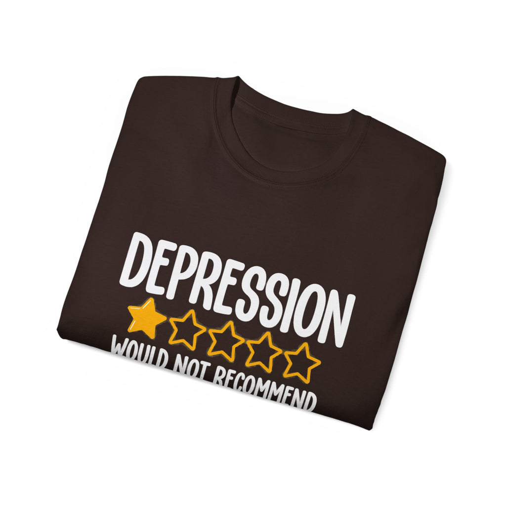 Depression 1-Star Tee - "Depression Would Not Recommend" Mental Health Humor T-Shirt