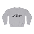 R.I.P. Anxiety Crewneck Sweatshirt - Minimal Mental Health Comfort Pullover