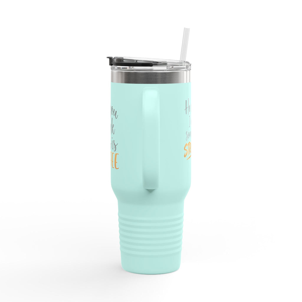 40oz Insulated Travel Mug - “I Bet You Think This Is Coffee” Funny Tumbler, Stainless Steel Thermal Cup with Handle & Straw