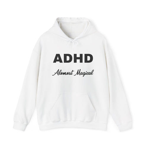 Hoodie - "ADHD Almost Magical" Comfort Pullover